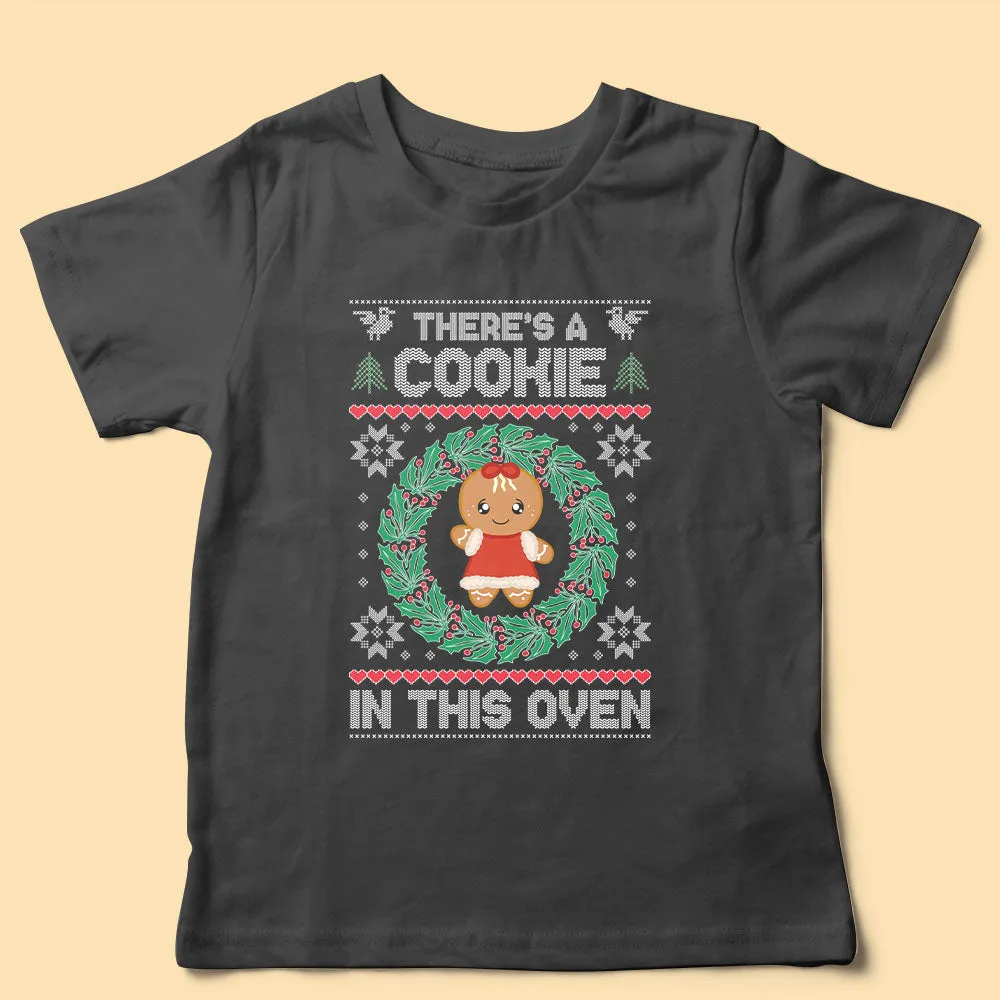 Funny Christmas T Shirts There's A Cookie In This Oven Personalized Gingerbread