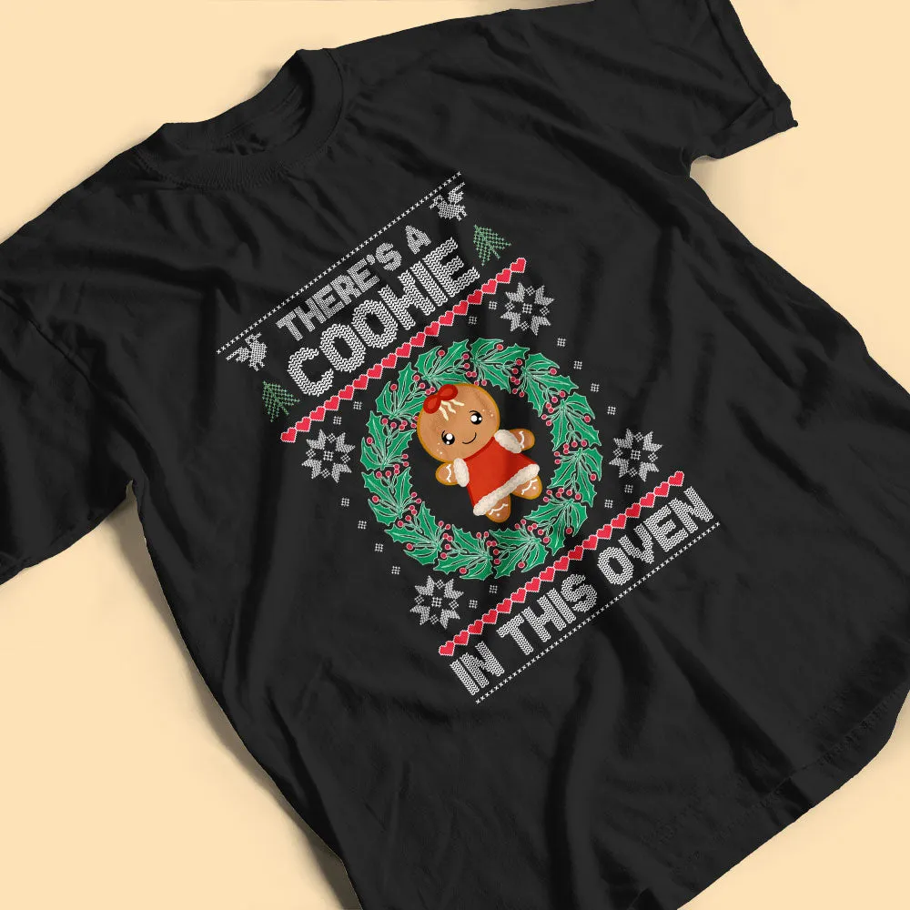 Funny Christmas T Shirts There's A Cookie In This Oven Personalized Gingerbread