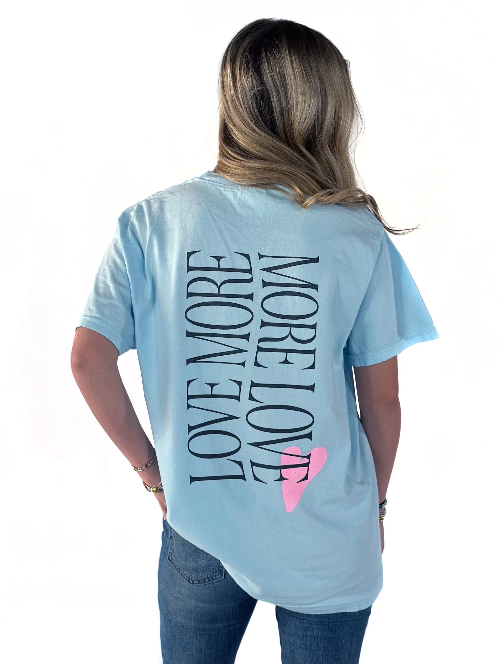 Love More/More Love T-Shirt