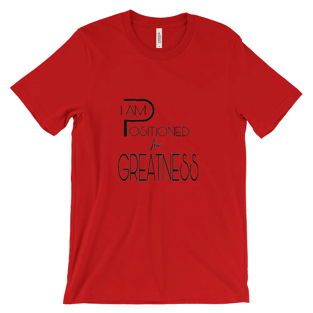 Positioned for Greatness Men/Unisex Tees